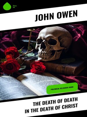 cover image of The Death of Death in the Death of Christ